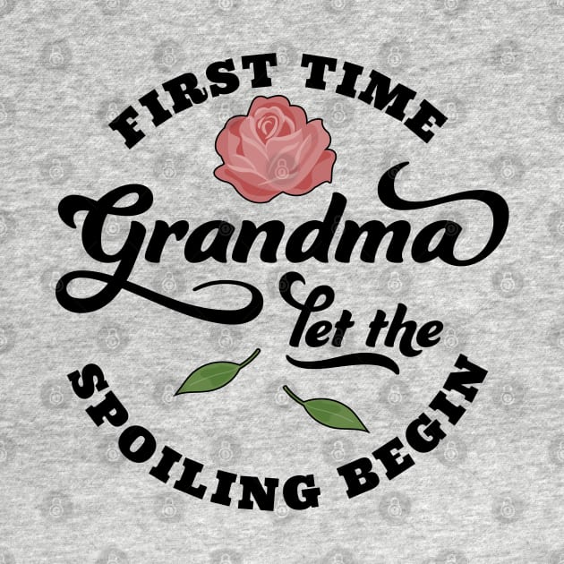 First Time Grandma Let the Spoiling Begin by OrangeMonkeyArt